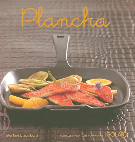 9782263045479: Plancha - Nouvelles variations gourmandes