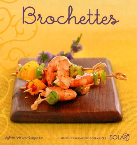 Stock image for BROCHETTES -NVG- for sale by Ammareal