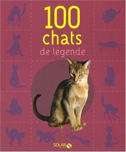 Stock image for 100 chats de l gende for sale by ThriftBooks-Atlanta