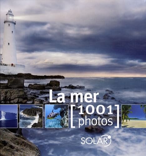 La mer 1001 photos - Collectif