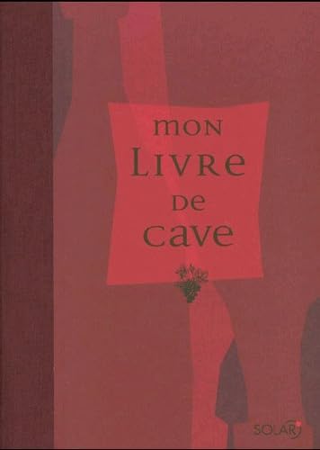 Beispielbild fr Mon livre de cave zum Verkauf von Ammareal
