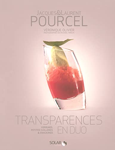 Stock image for Transparences En Duo : Verrines, Petites Cuillres & Snackings for sale by RECYCLIVRE