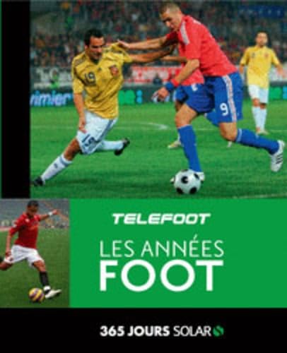 Beispielbild fr Les annes Foot: 365 Jours Tlfoot zum Verkauf von Ammareal