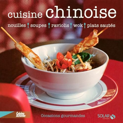 Stock image for Cuisine chinoise - Occasions gourmandes for sale by Librairie Th  la page