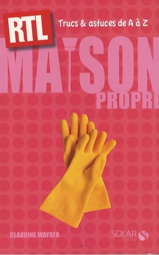 9782263048081: Maison propre: Trucs et astuces de A  Z