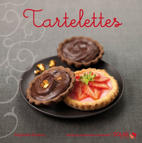 Beispielbild fr Tartelettes - nouvelles variations gourmandes zum Verkauf von secretdulivre