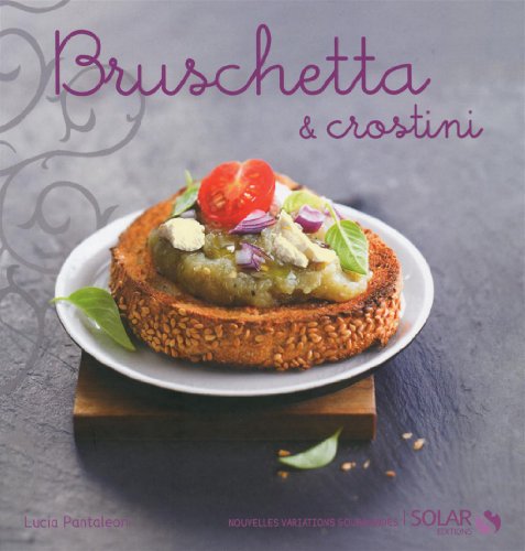 9782263049316: Bruschetta & crostini