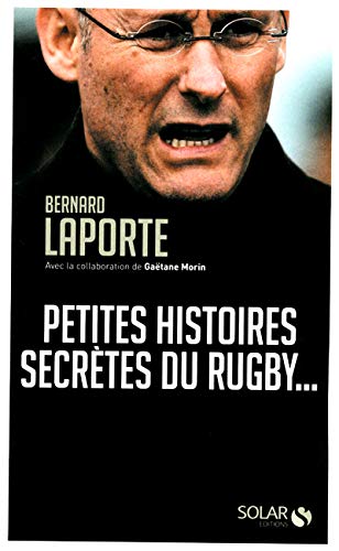 Imagen de archivo de Petites histoires secrtes du rugby. a la venta por medimops