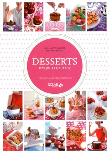 Desserts des jours heureux (French Edition)