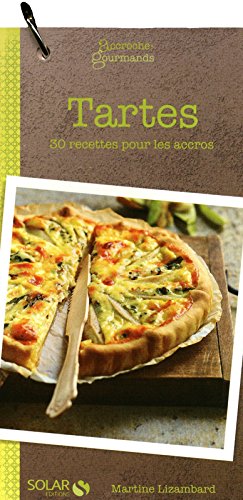 Beispielbild fr 30 recettes de tartes - Accroche' gourmands zum Verkauf von Ammareal