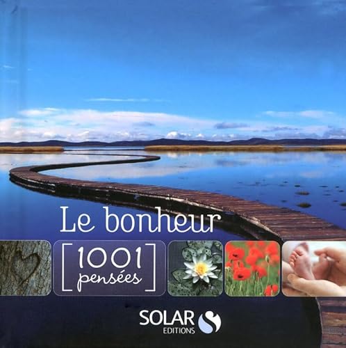 9782263051760: Le bonheur: 1001 Penses