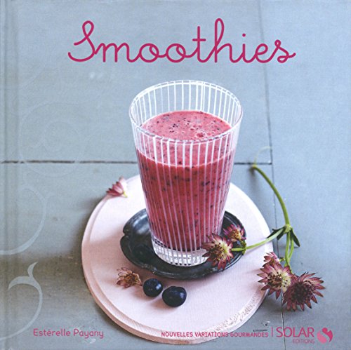 Imagen de archivo de Smoothies - Nouvelles variations gourmandes a la venta por Ammareal