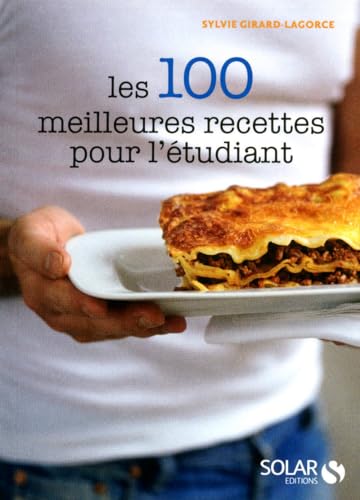 Stock image for Les 100 meilleures recettes pour l' tudiant for sale by WorldofBooks