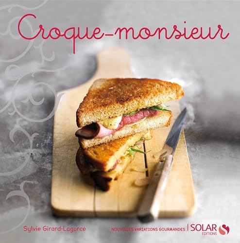 Beispielbild fr Croque-monsieur - nouvelles variations gourmandes zum Verkauf von Ammareal