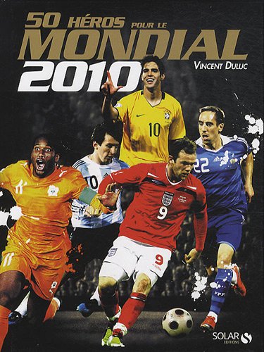 Beispielbild fr 50 hros pour le mondial 2010 zum Verkauf von Ammareal