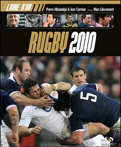 Beispielbild fr Le livre d'or Rugby 2010 zum Verkauf von WorldofBooks