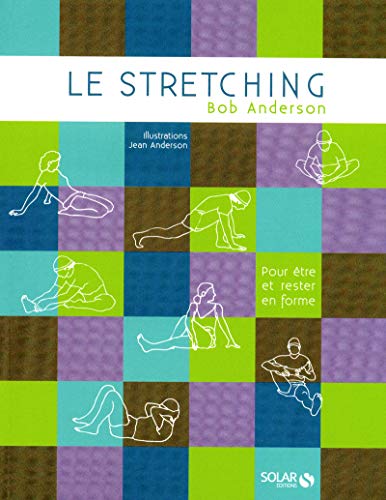 Beispielbild fr Le stretching : Pour tre et rester en forme zum Verkauf von medimops