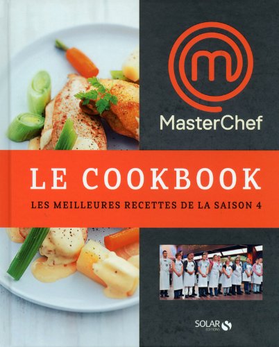 Stock image for Masterchef, le cookbook : Les meilleures recettes de la saison 4 for sale by medimops