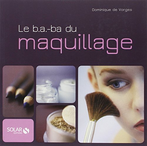 Stock image for Le B.a.-ba Du Maquillage for sale by RECYCLIVRE