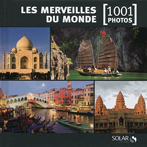 Stock image for Les merveilles du monde en 1001 photos NE for sale by Ammareal