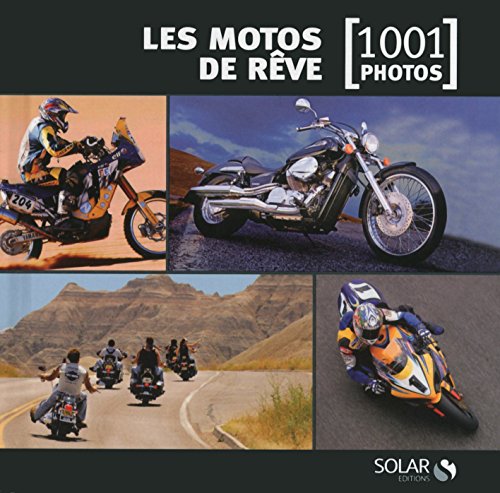 Beispielbild fr Les motos de rve en 1001 photos NE zum Verkauf von Ammareal