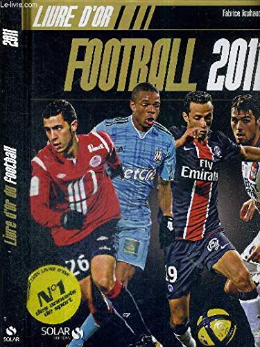 9782263056208: Le livre d'or du football 2011