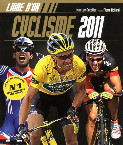 Stock image for Livre D'or Cyclisme 2011 for sale by RECYCLIVRE