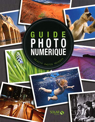 Imagen de archivo de Guide de la Photo Numrique a la venta por Ammareal