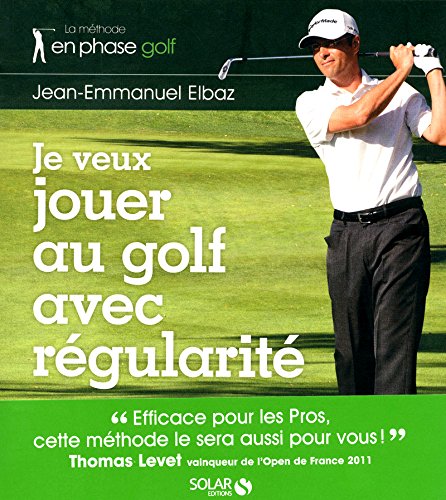 Stock image for Je veux jouer au golf avec rgularit for sale by medimops