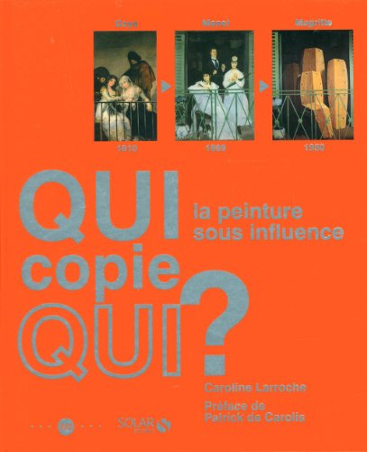 Stock image for Qui copie qui ? : La peinture sous influence for sale by medimops