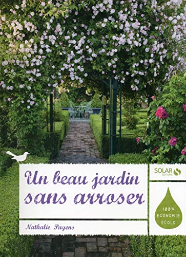 Stock image for Un beau jardin sans arroser for sale by medimops