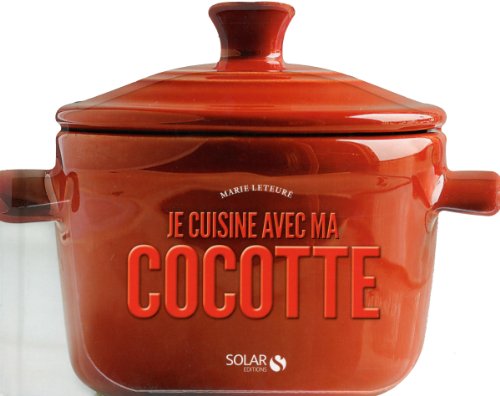 Stock image for Je cuisine avec ma cocotte for sale by Ammareal