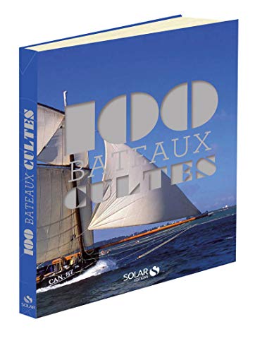 Beispielbild fr 100 bateaux cultes zum Verkauf von medimops