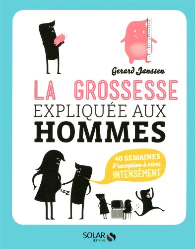 Imagen de archivo de La grossesse explique aux hommes a la venta por Ammareal