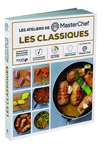 Beispielbild fr Les ateliers masterchef-Les grands classiques zum Verkauf von medimops