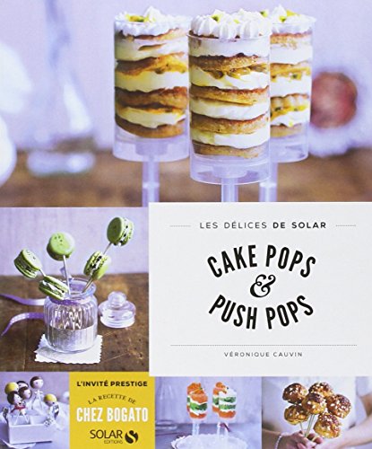 Beispielbild fr Cake pops & push pops - Les dlices de Solar zum Verkauf von medimops