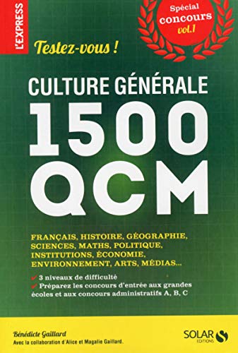 Beispielbild fr Testez-vous ! : Culture Gnrale, 1.500 Qcm : Spcial Concours. Vol. 1. Franais, Histoire, Gograph zum Verkauf von RECYCLIVRE