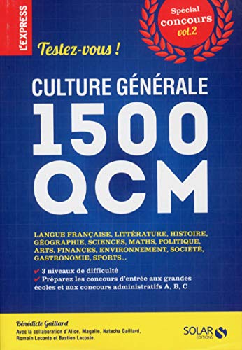 Beispielbild fr Testez-vous ! : Culture Gnrale, 1.500 Qcm : Spcial Concours. Vol. 2. Langue Franaise, Littratur zum Verkauf von RECYCLIVRE