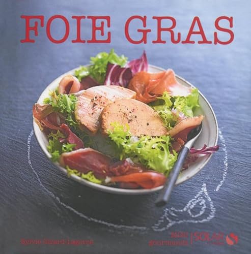 Stock image for Foie gras - Mini-gourmands for sale by Ammareal