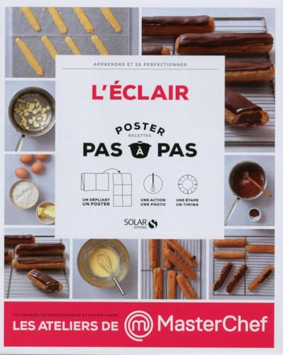 MASTERCHEF - l'éclair - poster recette - pas à pas - Collectif