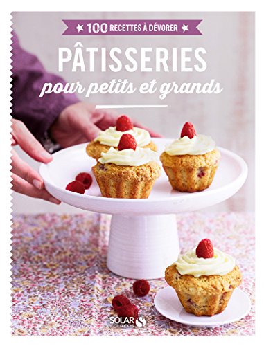 Beispielbild fr Ptisserie pour petits et grands : 100 recettes  dvorer zum Verkauf von medimops