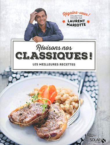 Beispielbild fr R visons nos classiques ! - R galez-vous - Laurent Mariotte zum Verkauf von ThriftBooks-Atlanta