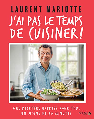 Stock image for J'ai pas le temps de cuisiner for sale by Ammareal