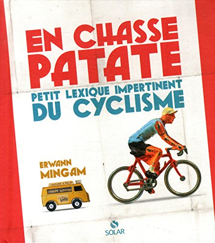 9782263069147: En chasse patate: Petit lexique impertinent du cyclisme