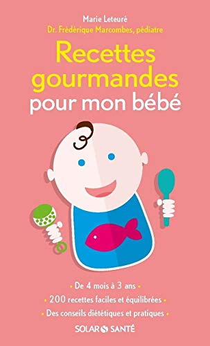 Stock image for Recettes gourmandes pour mon bb for sale by medimops