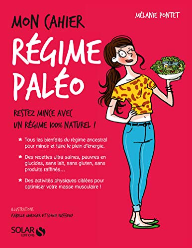 Stock image for Mon cahier - Mon rgime Paleo for sale by Ammareal