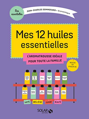 9782263071669: Mes 12 essentielles: L'aromatrousse idale pour toute la famille