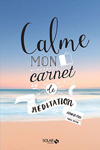 Stock image for Calme - Mon carnet Mditation for sale by Librairie Th  la page