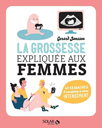 Stock image for La grossesse explique aux femmes for sale by Ammareal
