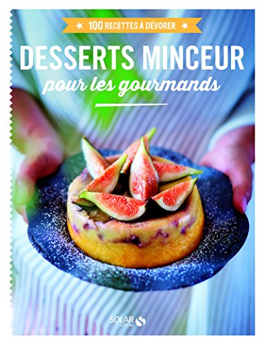 Beispielbild fr Desserts Minceur Pour Les Gourmands zum Verkauf von RECYCLIVRE